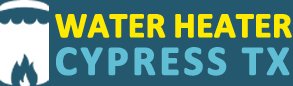 water heater cypress tx